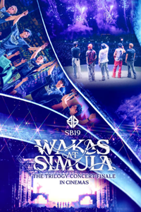 REGENCY THEATRES > FOOTHILL CINEMA STADIUM 10 > SB19 WAKAS AT